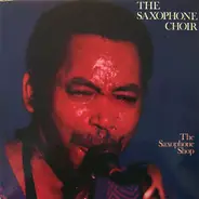 The Saxophone Choir, The Odean Pope Saxophone Choir - The Saxophone Shop