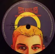 7inch Vinyl Single - These Animal Men - You're Not My Babylon