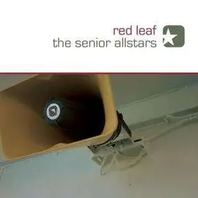 The Senior Allstars - Red Leaf