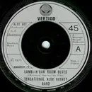 7'' - The Sensational Alex Harvey Band - Gamblin' Bar Room Blues