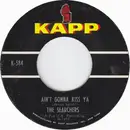 7'' - The Searchers - Ain't Gonna Kiss Ya / Ain't That Just Like Me