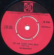 7'' - The Searchers - Bumble Bee / Let The Good Times Roll