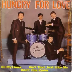 The Searchers - Hungry For Love