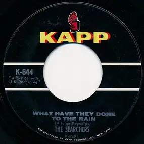 The Searchers - What Have They Done To The Rain