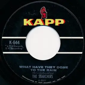 The Searchers - What Have They Done To The Rain