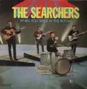 LP - The Searchers - When You Walk In The Room