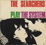 7'' - The Searchers - The Searchers Play The System