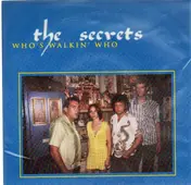 The Secrets - Who`s Walkin Who