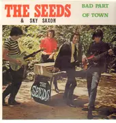 LP - The Seeds & Sky Saxon - Bad Part Of Town