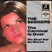 7inch Vinyl Single - The Seekers - The Carnival Is Over