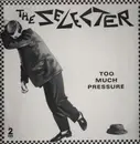 LP - The Selecter - Too Much Pressure
