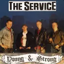 7'' - The Service - Young & Strong