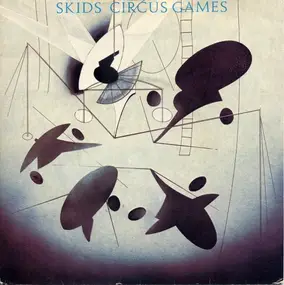 The Skids - Circus Games