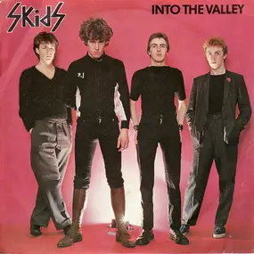 The Skids - Into The Valley