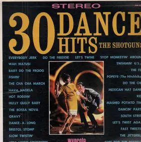 The Shotguns - 30 Dance Hits