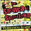 LP - The Showcase Showdown - Permanent Stains