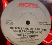 Showboys - The Ten Laws Of Rap / Cold Frontin'