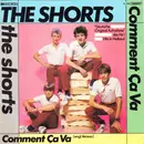 7'' - The Shorts - Comment Ça Va