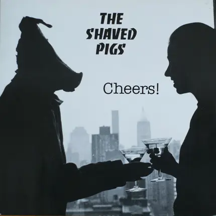 The Shaved Pigs - Cheers