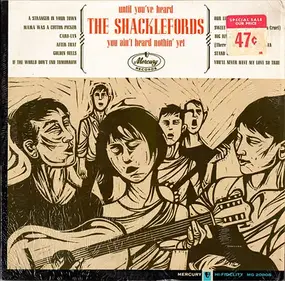 The Shacklefords - Until You've Heard The Shacklefords You Ain't Heard Nothing Yet