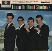 7'' - The Shadows - Those Brilliant Shadows