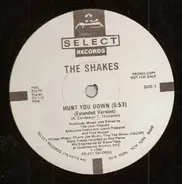 The Shakes - Hunt You Down