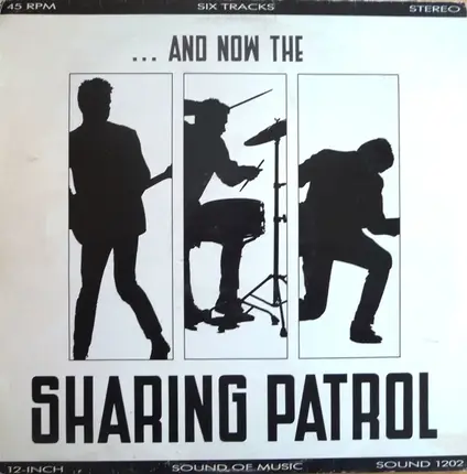 The Sharing Patrol - ... And Now The Sharing Patrol