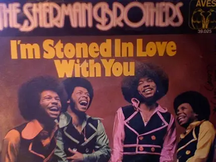The Sherman Brothers - I'm Stoned In Love With You / Don't Cry