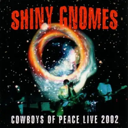 The Shiny Gnomes - Cowboys of Peace