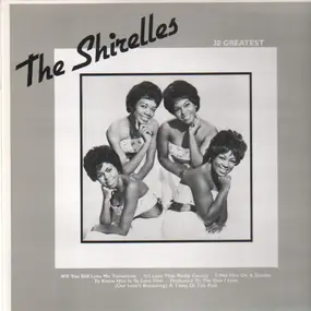 The Shirelles - 20 Greatest