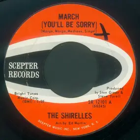The Shirelles - March (You'll Be Sorry) / Everybody's Goin' Mad