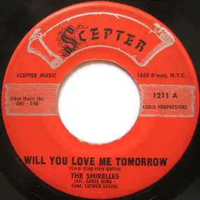 The Shirelles - WILL YOU LOVE ME TOMORROW