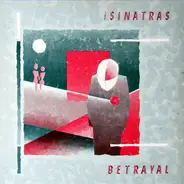 The Sinatras - Betrayal