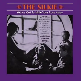 Silkie - You've Got To Hide Your Love Away