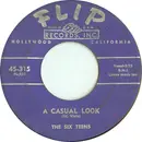 7'' - The Six Teens - A Casual Look / Teen Age Promise