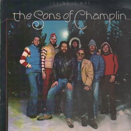 The Sons Of Champlin - Loving Is Why