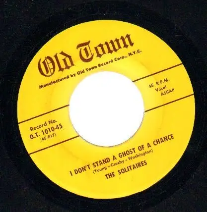The Solitaires - I Don't Stand A Ghost Of Chance / Girl Of Mine