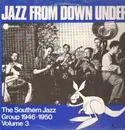 LP - The Southern Jazz Group - Jazz From Down Under Vol. 3 - The Southern Jazz Group 1946 - 1950