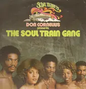 Soul Train Gang - Don Cornelius Presents the Soul Train Gang