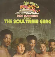 The Soul Train Gang - Don Cornelius Presents the Soul Train Gang
