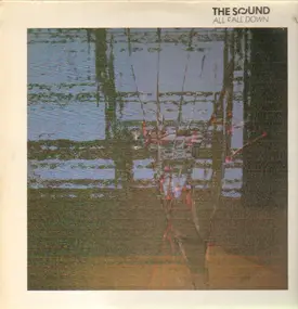 The Sound - All Fall Down