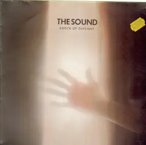 The Sound - Shock Of Daylight