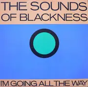 12'' - The Sounds Of Blackness - I'm Going All The Way