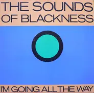 The Sounds Of Blackness - I'm Going All The Way