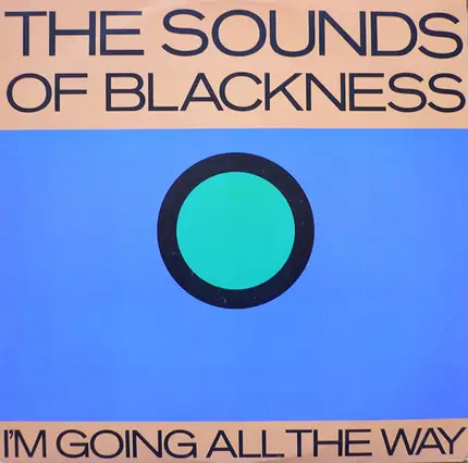 The Sounds Of Blackness - I'm Going All The Way
