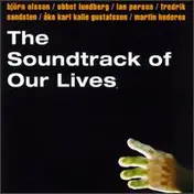 The Soundtrack of Our Lives - Homo Habilis Blues