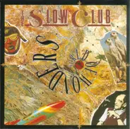 The Slow Club - World Of Wonders