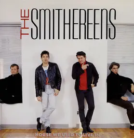The Smithereens - House We Used To Live In