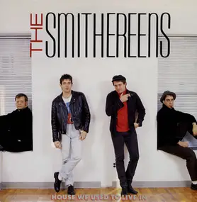 The Smithereens - House We Used To Live In