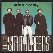 The Smithereens - Only A Memory